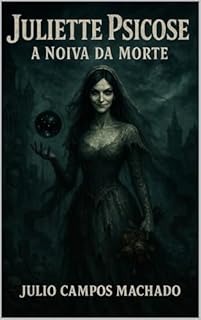 Livro Juliette Psicose: A Noiva da Morte