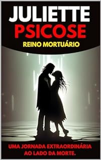 Livro Juliette Psicose: Entre as Sombras do Reino Mortuário