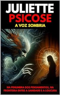 Livro Juliette Psicose: A Voz Sombria da Razão