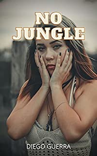 Livro NO JUNGLE: Confissões íntimas, segredos de diários, histórias de sexo, assuntos de adultos, assuntos amorosos, amor, prazer, romance e fantasia, encontros