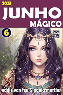 Livro JUNHO MÁGICO (Mês Mágico)