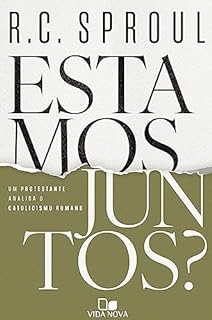Livro Estamos juntos?: Um protestante analisa o catolicismo romano