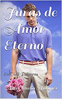 Livro Juras de Amor Eterno: Em Mil Palavras