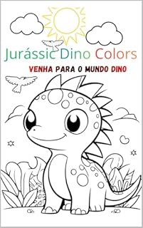 Jurássic Dino colors : Venha Para o Mundo Dino