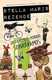 Livro Justamente porque sonhávamos