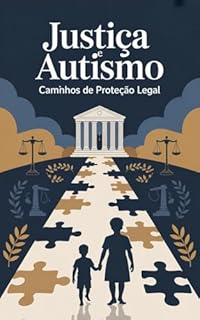 Livro Justiça e Autismo Caminhos de Proteção Legal