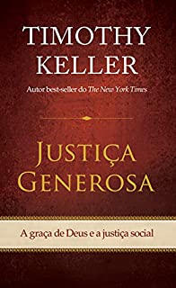 Livro Justiça generosa: A graça de Deus e a justiça social