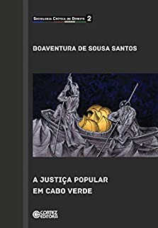 Livro Justiça popular em Cabo Verde (Coleção Sociologia Crítica do Direito)