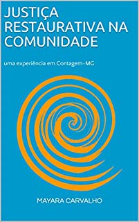 Livro Justiça Restaurativa na Comunidade: uma experiência em Contagem-MG