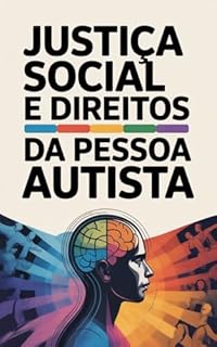 Livro Justiça Social e Direitos da Pessoa Autista