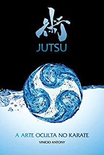 Livro Jutsu: A arte oculta no karate