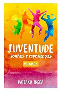 Livro Juventude Sonhos e Esperanças, v. 1