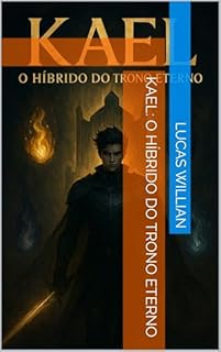 Livro Kael: O Híbrido do Trono Eterno