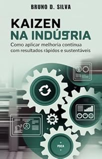 Livro Kaizen na Indústria: Como aplicar melhoria contínua com resultados rápidos e sustentáveis