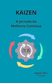Livro KAIZEN: A Jornada da Melhoria Contínua (Trabalho Eficiente e Produtivo)