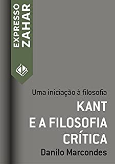 Livro Kant e a filosofia crítica: Uma iniciação à filosofia (Expresso Zahar)