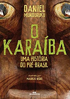 O Karaíba: Uma História do Pré-Brasil