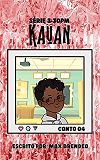 Livro Kauan: Conto 04 - Série "3:30PM"