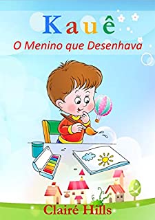 Livro Kauê: O Menino que Desenhava