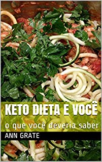 Livro KETO DIETA E VOCÊ: o que você deveria saber