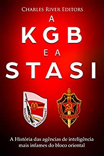 A KGB e a Stasi: a história das agências de inteligência mais infames do bloco oriental