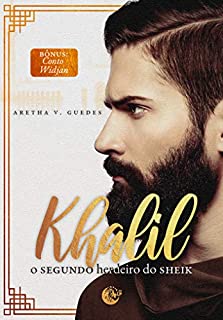 Livro Khalil - O segundo herdeiro do sheik: Bônus: Conto Widjan (A promessa do sheik Livro 2)