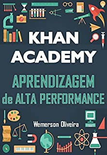 KHAN ACADEMY: Aprendizagem de alta performance