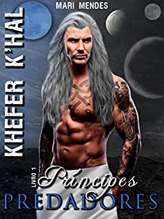 Livro Khefer K'hal - Príncipes Predadores | Série Aliens Alfas - Livro 01