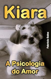 Livro Kiara A Psicologia do Amor