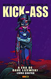 Livro Kick-Ass: a era de Dave Lizewski - Livro quatro