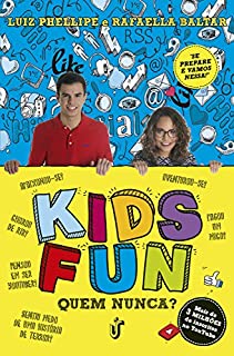 Kids Fun: Quem nunca?