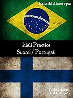 kieli Practice: Suomi / portugali (Finnish Edition)