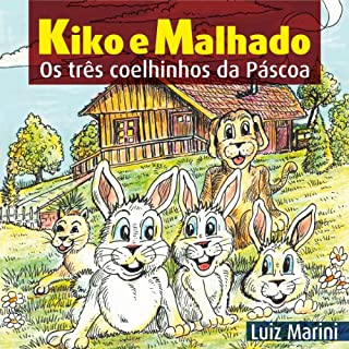 Livro Kiko e Malhado: Os três coelhinhos da Páscoa