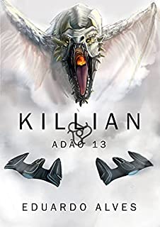 Livro Killian: Adão 13 (Trilogia KILLIAN Livro 2)