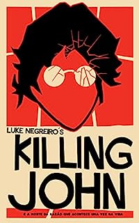 Livro Killing John: ...e a suposta morte da razão que acontece uma vez na vida