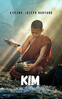 Livro Kim: Uma história que trata de história e ficção, humor e poesia, Oriente e Ocidente