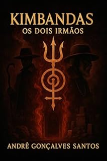 Livro Kimbandas - Os dois irmãos (Os Kimbandas Livro 1)