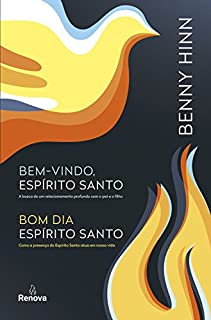 Kit Benny Hinn: Bem-vindo, Espírito Santo & Bom dia, Espírito Santo -  eBook, Resumo, Ler Online e PDF - por Benny Hinn