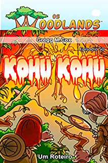 Livro KOHU KOHU: Episódio 50 (Os Woodlands em português)