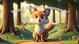 Livro "Koto: A Raposinha Determinada"