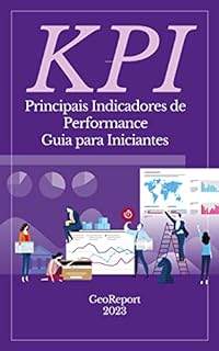 Livro KPI Principais Indicadores de Performance : Guia para Iniciantes