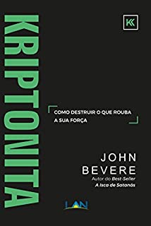 Livro Kriptonita: Como Destruir O Que Rouba A Sua Força