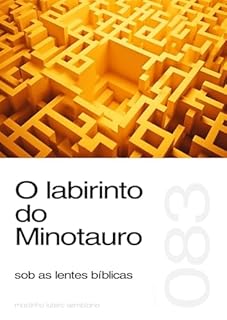Livro O labirinto do Minotauro sob as lentes bíblicas (Sermão 083)