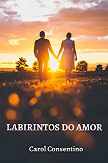LABIRINTOS DO AMOR