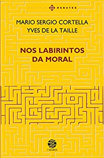 Nos labirintos da moral - Ed. ampliada