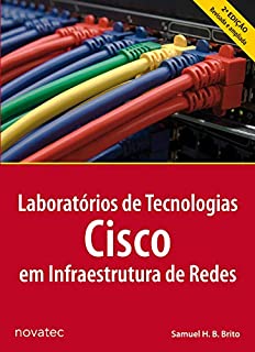 Laboratórios de Tecnologias Cisco em Infraestrutura de Redes