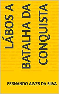 Livro Lábos A batalha da conquista