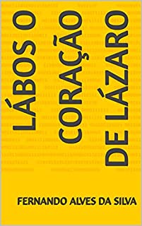 Livro Lábos O coração de Lázaro