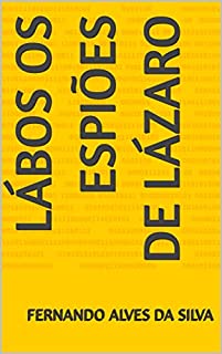 Livro Lábos Os espiões de Lázaro