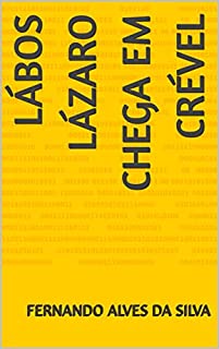 Livro Lábos Lázaro chega em Crével